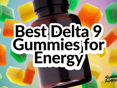 Best Delta-9 Gummies for Energy