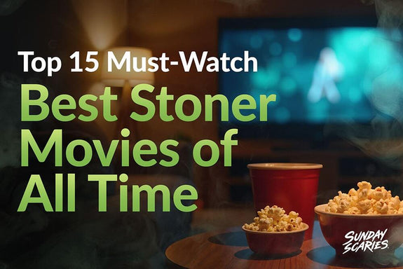 Sunday Scaries Top 15 Best Stoner Movies Picks