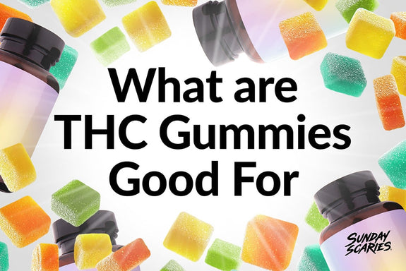 What are THC Gummies good for